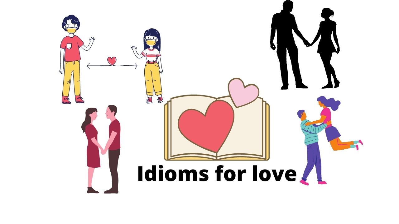 idioms for love