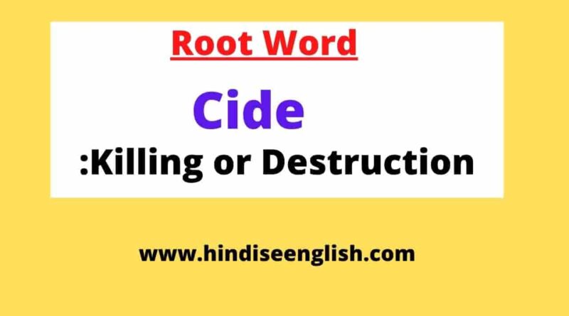 Root Word Cide