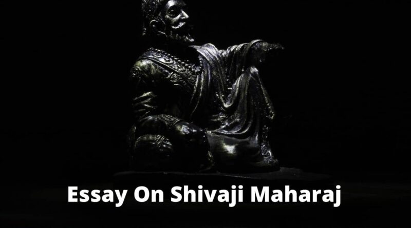 Essay On Shivaji Maharaj