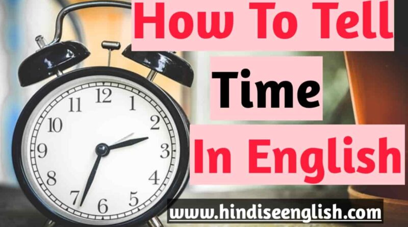 How to tell time In English?