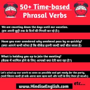 Time Based Phrasal Verbs With Examples